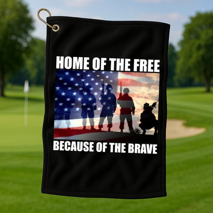 Home Of The Free Because Of The Brave Golf Towel