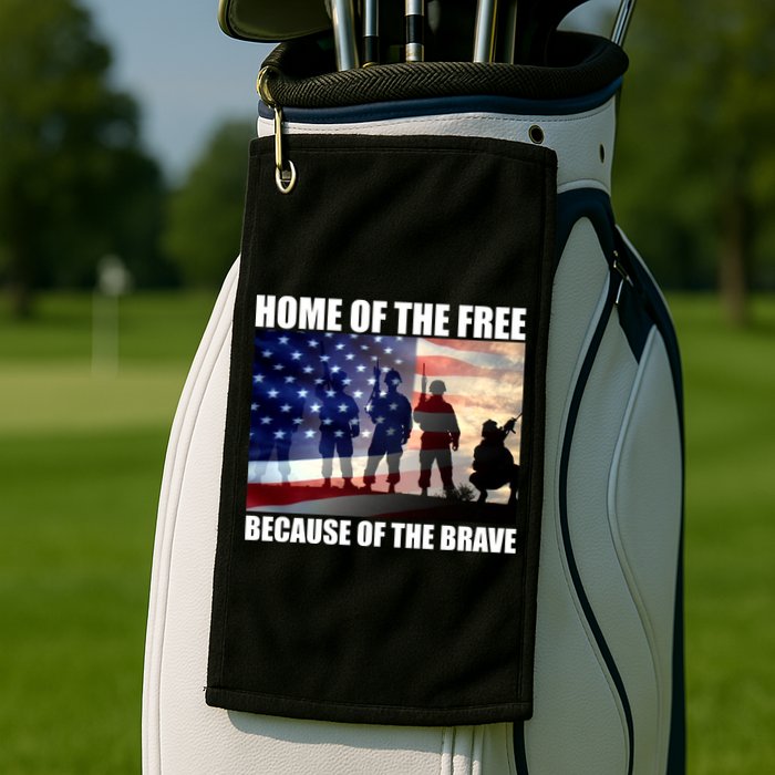 Home Of The Free Because Of The Brave Golf Towel