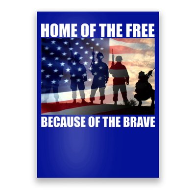 Home Of The Free Because Of The Brave Poster