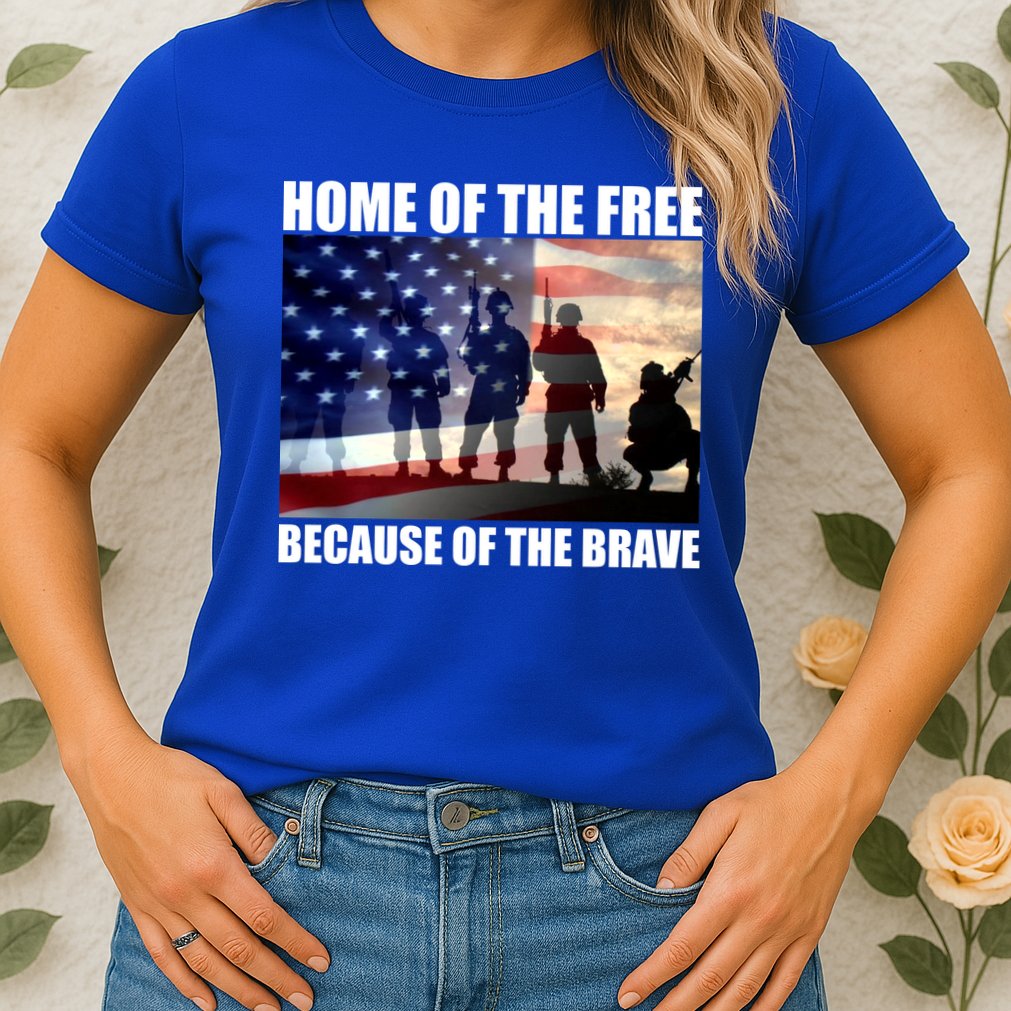 Home Of The Free Because Of The Brave Womens T-Shirt