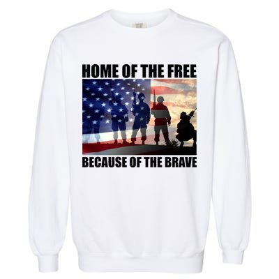 Home Of The Free Because Of The Brave Garment-Dyed Sweatshirt