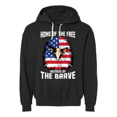 Home Of The Free Because Of The Brave Bald Eagle Garment-Dyed Fleece Hoodie