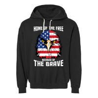 Home Of The Free Because Of The Brave Bald Eagle Garment-Dyed Fleece Hoodie