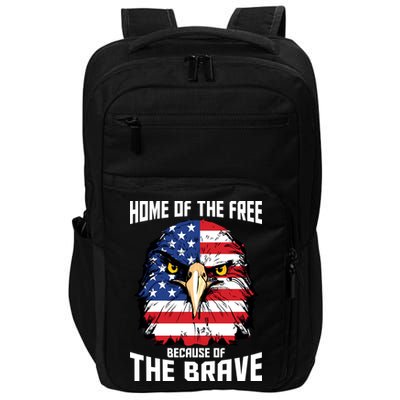 Home Of The Free Because Of The Brave Bald Eagle Impact Tech Backpack