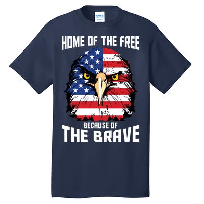 Home Of The Free Because Of The Brave Bald Eagle Tall T-Shirt