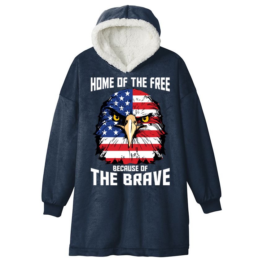 Home Of The Free Because Of The Brave Bald Eagle Hooded Wearable Blanket