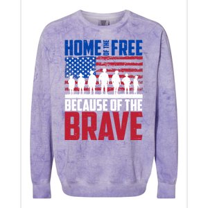 Home Of The Free Because Of The Brave Memorial Day Colorblast Crewneck Sweatshirt