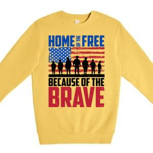 Home Of The Free Because Of The Brave Memorial Day Premium Crewneck Sweatshirt