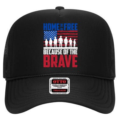 Home Of The Free Because Of The Brave Memorial Day High Crown Mesh Back Trucker Hat