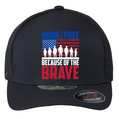 Home Of The Free Because Of The Brave Memorial Day Flexfit Unipanel Trucker Cap