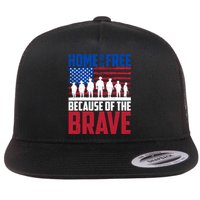 Home Of The Free Because Of The Brave Memorial Day Flat Bill Trucker Hat