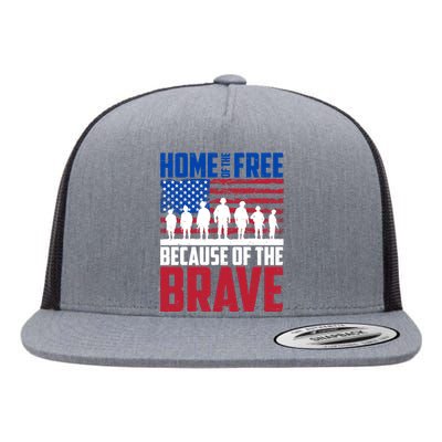 Home Of The Free Because Of The Brave Memorial Day Flat Bill Trucker Hat