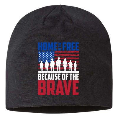 Home Of The Free Because Of The Brave Memorial Day Sustainable Beanie