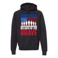 Home Of The Free Because Of The Brave Memorial Day Premium Hoodie