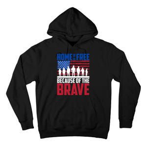 Home Of The Free Because Of The Brave Memorial Day Tall Hoodie