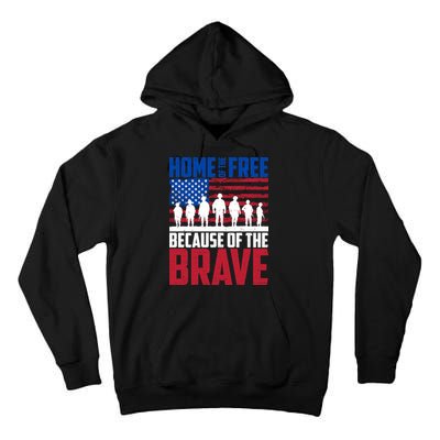 Home Of The Free Because Of The Brave Memorial Day Tall Hoodie