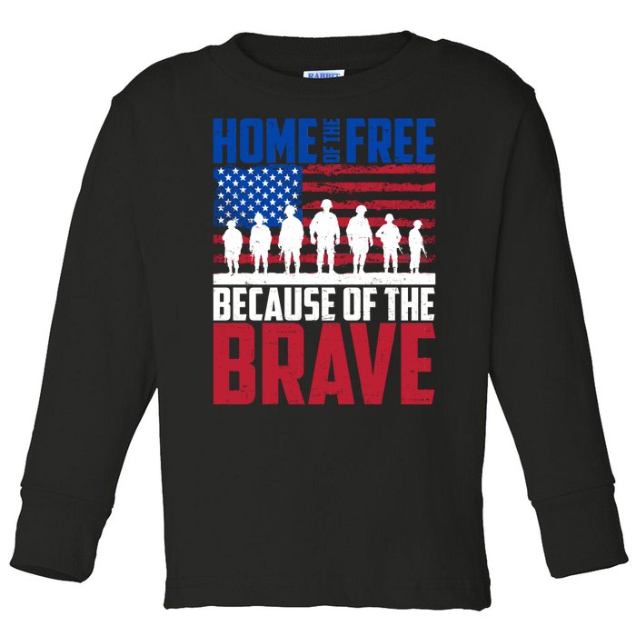 Home Of The Free Because Of The Brave Memorial Day Toddler Long Sleeve Shirt