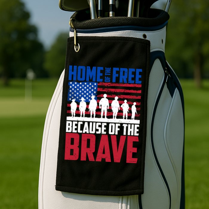 Home Of The Free Because Of The Brave Memorial Day Golf Towel