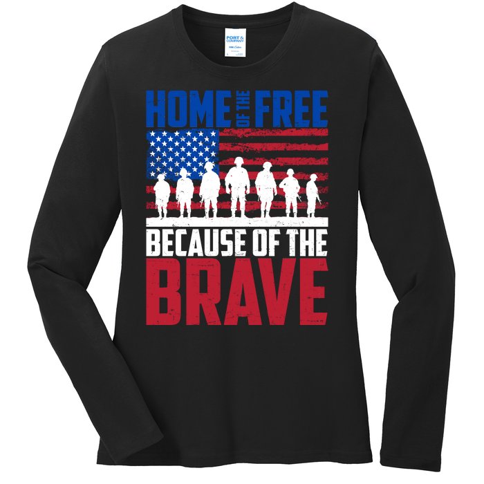 Home Of The Free Because Of The Brave Memorial Day Ladies Long Sleeve Shirt