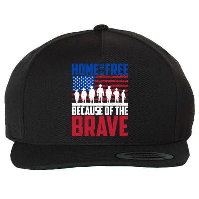 Home Of The Free Because Of The Brave Memorial Day Wool Snapback Cap