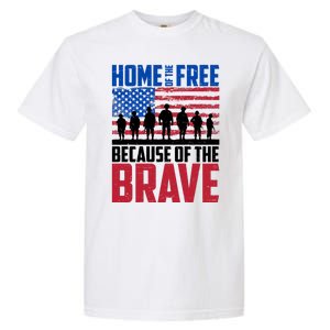 Home Of The Free Because Of The Brave Memorial Day Garment-Dyed Heavyweight T-Shirt