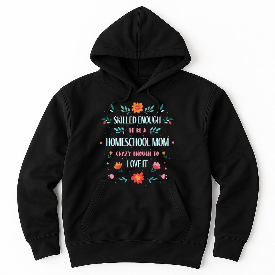 Home School Mom Hoodie