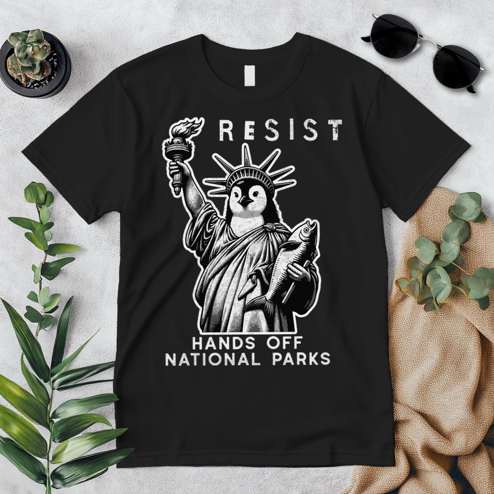 Hands Off National Parks Penguin Resist Protest ALT US Premium T-Shirt