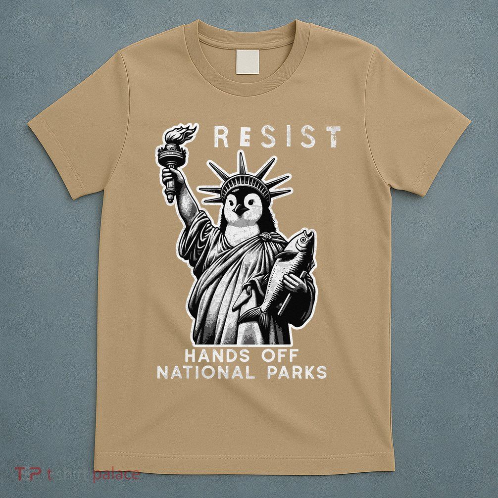 Hands Off National Parks Penguin Resist Protest ALT US T-Shirt