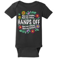 Hands Off Not My Voice Not My Values Feminist Protest Baby Bodysuit