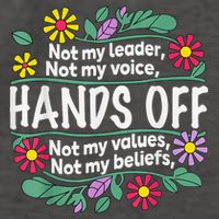 Hands Off Not My Voice Not My Values Feminist Protest Vector Backpack