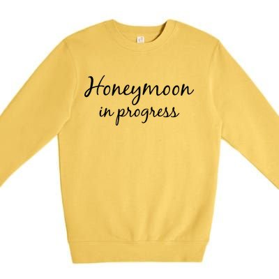 Honeymoon In Progress Premium Crewneck Sweatshirt