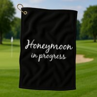 Honeymoon In Progress Golf Towel