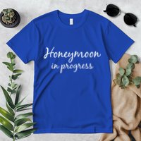 Honeymoon In Progress Premium T-Shirt
