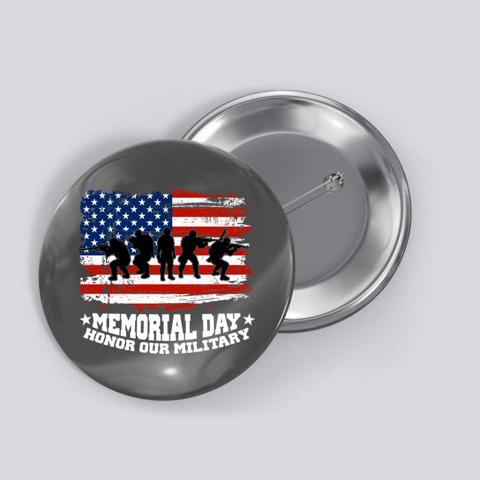 Honor Our Military  Memorial Day Button