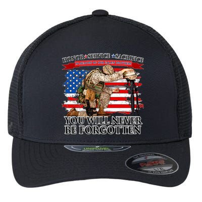 Honor Service Sacrifice You Will Never Be Forgotten Flexfit Unipanel Trucker Cap