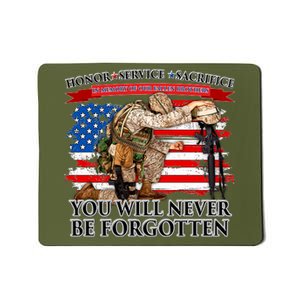 Honor Service Sacrifice You Will Never Be Forgotten Mousepad