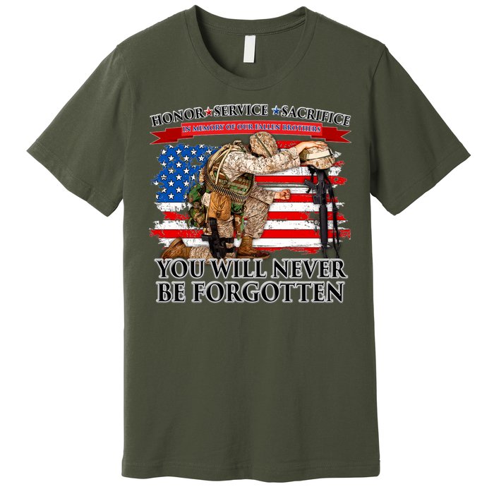 Honor Service Sacrifice You Will Never Be Forgotten Premium T-Shirt