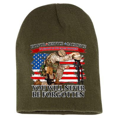 Honor Service Sacrifice You Will Never Be Forgotten Short Acrylic Beanie