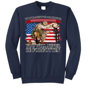 Honor Service Sacrifice You Will Never Be Forgotten Sweatshirt