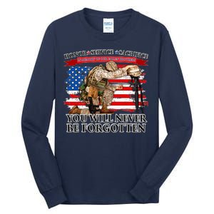 Honor Service Sacrifice You Will Never Be Forgotten Tall Long Sleeve T-Shirt