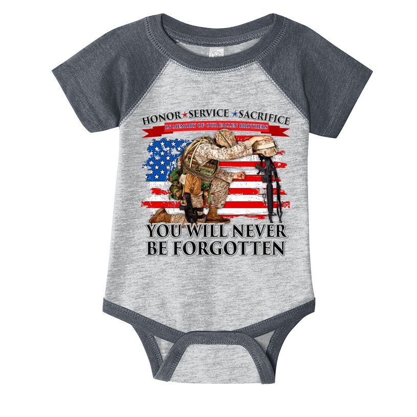 Honor Service Sacrifice You Will Never Be Forgotten Infant Baby Jersey Bodysuit