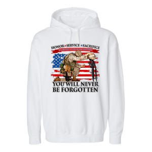 Honor Service Sacrifice You Will Never Be Forgotten Garment-Dyed Fleece Hoodie