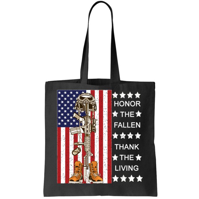 Honor The Fallen Thank The Living Memorial Day Veteran Tote Bag