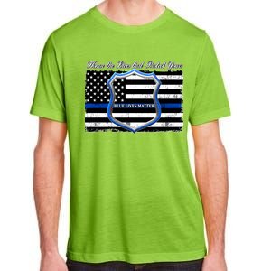 Honor The Lives That Protect Yours Blue Lives Matter Adult ChromaSoft Performance T-Shirt