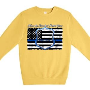 Honor The Lives That Protect Yours Blue Lives Matter Premium Crewneck Sweatshirt