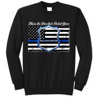 Honor The Lives That Protect Yours Blue Lives Matter Sweatshirt