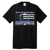 Honor The Lives That Protect Yours Blue Lives Matter Tall T-Shirt