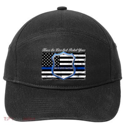 Honor The Lives That Protect Yours Blue Lives Matter 7-Panel Snapback Hat