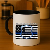 Honor The Lives That Protect Yours Blue Lives Matter Mug