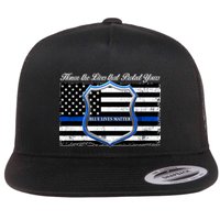 Honor The Lives That Protect Yours Blue Lives Matter Flatbill Hat